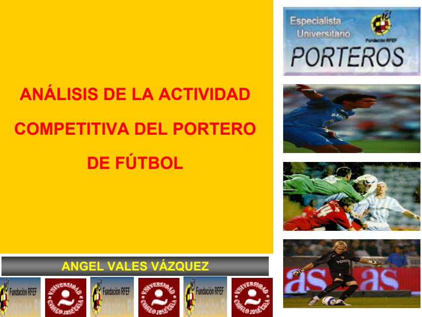 Análisis de la Actividad Competitiva del Portero de Fútbol.