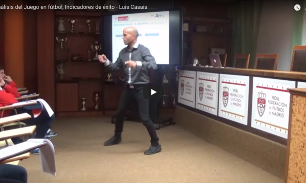 Análisis del Juego en fútbol, Indicadores de éxito – Luis Casais