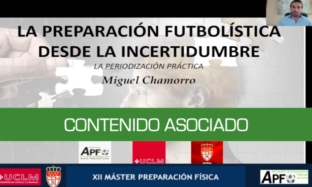 Preparación futbolística desde la incertidumbre – Miguel Chamorro